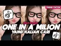Lagu DJ ONE IN A MILION ELART REMIX GIRL YOURE SO ONE IN A MILION FULL SONG VIRAL TIKTOK 2025 