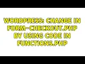 Wordpress Change in form-checkout php by using code in functions php
