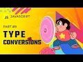 JSC Type Conversions Understanding typeof Vanilla JavaScript Crash Course Tutorial 2022