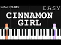 Download Lagu Lana Del Rey - Cinnamon Girl | EASY Piano Tutorial