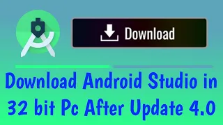 How to download Android Studio In 32 bit PC After Update 4 0 Latest 2020 Android Studio
