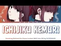 Smoking Behind the Supermarket With You - Full Opening "Ichijiku Kemuri" (Fig Smoke) by ZUTOMAYO