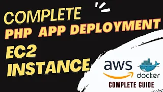 How To Deploy PHP Application in Docker on AWS Ec2 Instance Easiest way