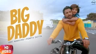 big daddy full song big daddy udit narayan pomita dutta releasing on 21st april