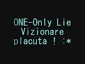 ONE- Only Lie