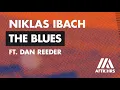 Niklas Ibach - The Blues ft. Dan Reeder
