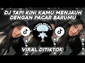 Download Lagu DJ TAPI KINI KAMU MENJAUH DENGAN PACAR BARUMU ‼️ VIRAL DITIKTOK KANE