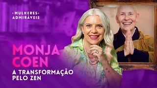 A surpreendente história da vida de MONJA COEN, uma MULHER ADMIRÁVEL!