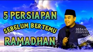 5 persiapan sebelum bertemu ramadhan ceramah ustadz hilman fauzi