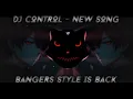 Download Lagu DJ CONTROL - BANGERS STYLE - BACK!! (Rudhy Pahlevi) - 2K24