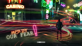 hard tex our fear