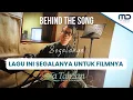 Download Lagu Behind The Song Recording from Andi Rianto – Segalanya (Official Audio) | OST. La Tahzan