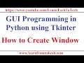 GUI Programming in Python using Tkinter Creating Window