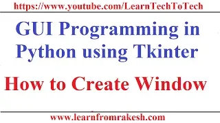 GUI Programming in Python using Tkinter Creating Window