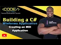 Building a C Winforms Application - Creating an MDI Application Trevoir Williams