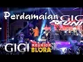 Download Lagu GIGI - Perdamaian (OFFICIAL BLORA ROCK N LOVE 2)
