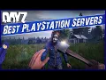 The BEST Playstation servers in DayZ PS4 PS5 Server Guide