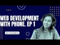 Web development with phone for beginners Developing a Web App Using Only Your Phone Episode 1