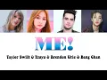 Download Lagu ME! - Taylor Swift \u0026 Tzuyu (TWICE), Brendon Urie, Bang Chan (Stray Kids)(Color Coded Lyrics)