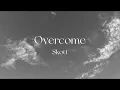 Download Lagu Skott - Overcome (lyrics)