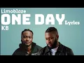 Limoblaze, KB - One Day (lyric video)