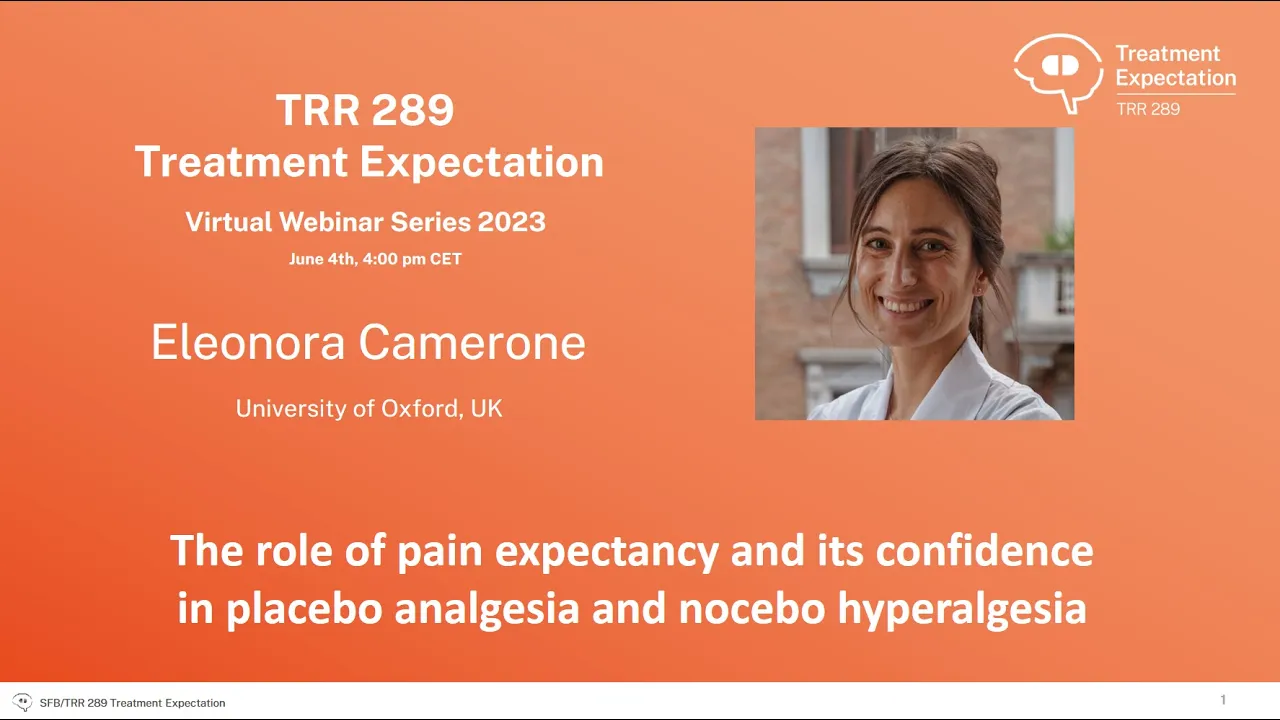 Webinar: Eleonora Camerone - Role of pain expectancy and its confidence in placebo & nocebo effects