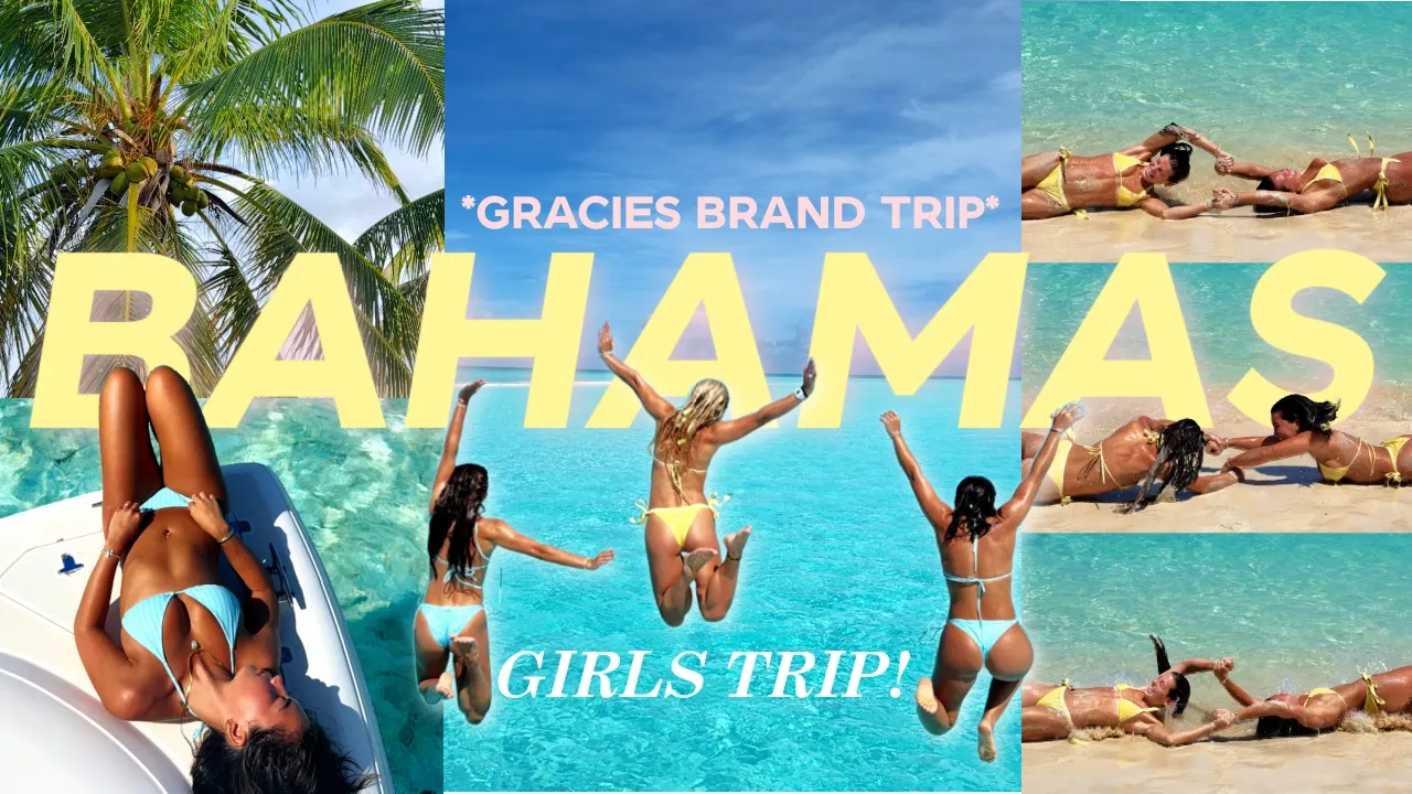 ULTIMATE GIRLS TRIP TO THE BAHAMAS || Bts of a Gracies brand trip!
