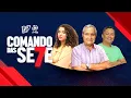 Download Lagu COMANDO DAS 7 - 14/07/2025 - Com Benedito Said, Luther Max e Jhullie Rodrigues