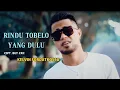 Download Lagu RINDU TOBELO YANG DULU ( Official Music Video ) - KELVIN FORDATKOSSU