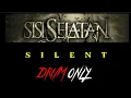 Download Lagu SILENT -SISI SELATAN || DRUM ONLY - GILBERTBENEDIC DRUMS