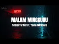 Download Lagu Shakirra Vier, Yovie Widianto - Malam Mingguku (Lirik Lagu)