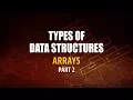 Types Of Data Structures Implementation of Arrays in JavaScript Part 2 Eduonix