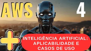 Parte 4 #AWS - IA Generativa e simulado comentado
