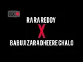 Ra Ra Reddy x Babuji Zara Dheere Chalo❤‍🔥
