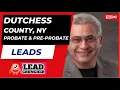 Explore Dutchess County New York Probate and Pre-Probate Leads Offered by LeadCruncher com