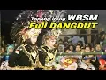 Topeng Ireng Dangdut » WBSM (Wahyu Budoyo Sekopo Manunggal) Full DANGDUT