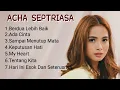 Acha Septriasa Lagu Terbaik