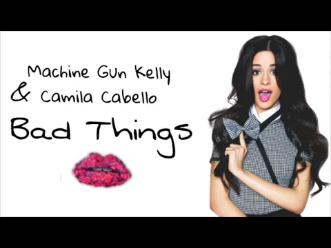 Download MP3 Machine Gun Kelly, Camila Cabello Bad Things (Music Only)