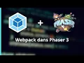 Comment mettre un Webpack dans son projet Phaser 3