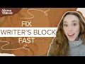 Quick Fixes for Writer s Block