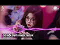 Download Lagu Cơ Hội Cuối Remix TikTok - Nước Mắt Anh Lại Rơi Vì Em Đấy Remix | Nhạc TREND TikTok Remix 2025