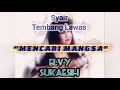 Download Lagu Syair Tembang Lawas ELVY SUKAESIH MENCARI MANGSA #elvysukaesih #asoy #mencarimangsa #kholilebuyang