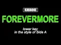 Download Lagu HQ Karaoke - Forevermore (Lower Key)