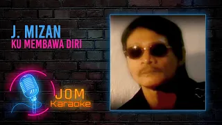 Download J. Mizan - Ku Membawa Diri (Official Karaoke Video) MP3