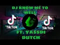 Download Lagu DJ KNOW ME TO WELL FT. YASSDI DUTCH 2021 FULL BASS (VIRAL TIKTOK REMIX)