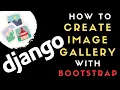 django create Responsive Image Gallery bootstrap image gallery