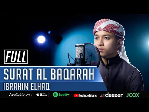 Download MP3 IBRAHIM ELHAQ || SURAT AL BAQARAH FULL