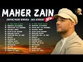 Maher Zain Full Album 2025 🎶 Top Arabic Songs 2025 ✨ أغاني ماهر زين التي يجب عليك الاستماع إليها