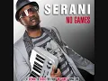 Serani - No Games