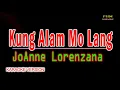 ♫ Kung Alam Mo Lang - JoAnne Lorenzana ♫ KARAOKE VERSION ♫